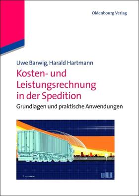Barwig / Hartmann |  Kosten- und Leistungsrechnung in der Spedition | eBook | Sack Fachmedien