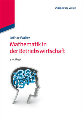 Walter |  Mathematik in der Betriebswirtschaft | Buch |  Sack Fachmedien