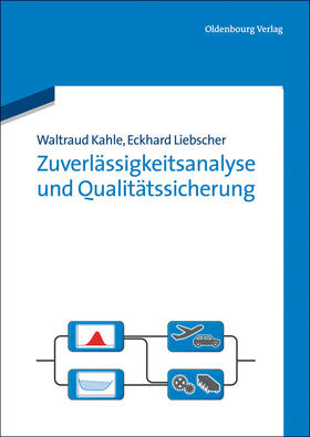 Kahle / Liebscher |  Zuverlässigkeitsanalyse und Qualitätssicherung | Buch |  Sack Fachmedien