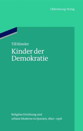 Kössler |  Kinder der Demokratie | eBook | Sack Fachmedien