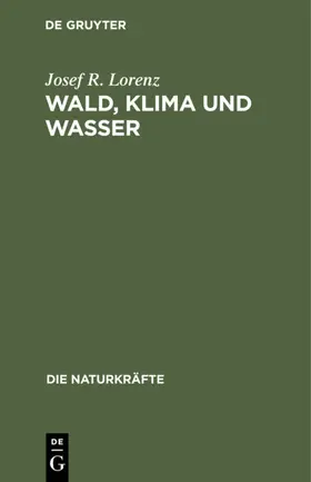 Lorenz |  Wald, Klima und Wasser | eBook | Sack Fachmedien