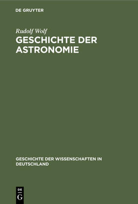 Wolf |  Geschichte der Astronomie | eBook | Sack Fachmedien