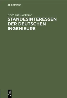 Boehmer |  Standesinteressen der deutschen Ingenieure | eBook | Sack Fachmedien