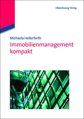 Hellerforth |  Immobilienmanagement kompakt | eBook | Sack Fachmedien