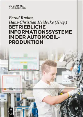 Rudow / Heidecke |  Betriebliche Informationssysteme in der Automobilproduktion | Buch |  Sack Fachmedien