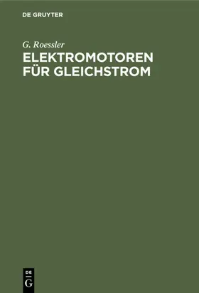 Roessler |  Elektromotoren für Gleichstrom | eBook | Sack Fachmedien