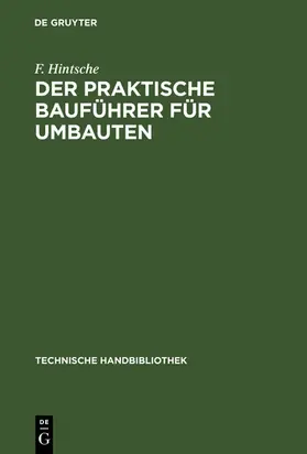 Hintsche |  Der praktische Bauführer für Umbauten | eBook | Sack Fachmedien