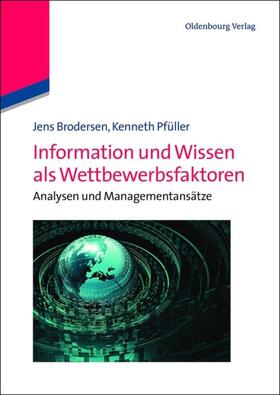Brodersen / Pfüller |  Information und Wissen als Wettbewerbsfaktoren | eBook | Sack Fachmedien