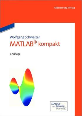 Schweizer |  MATLAB kompakt | eBook | Sack Fachmedien