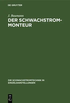 Baumann |  Der Schwachstrom-Monteur | Buch |  Sack Fachmedien