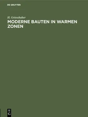 Griesshaber |  Moderne Bauten in warmen Zonen | Buch |  Sack Fachmedien