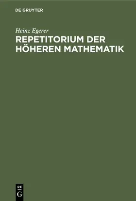 Egerer |  Repetitorium der höheren Mathematik | eBook | Sack Fachmedien