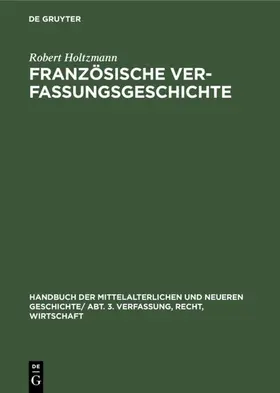 Holtzmann |  Französische Verfassungsgeschichte | eBook | Sack Fachmedien