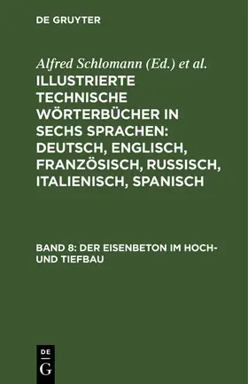 Schlomann |  Der Eisenbeton im Hoch- und Tiefbau | Buch |  Sack Fachmedien