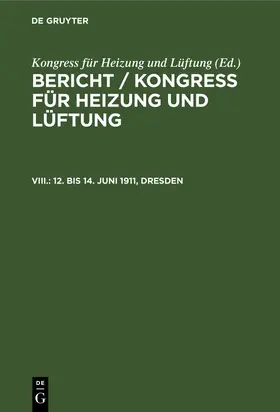  12. bis 14. Juni 1911, Dresden | Buch |  Sack Fachmedien