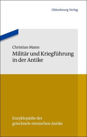 Mann |  Militär und Kriegführung in der Antike | eBook | Sack Fachmedien