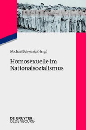 Schwartz |  Homosexuelle im Nationalsozialismus | Buch |  Sack Fachmedien