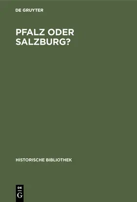 Sahrmann |  Pfalz oder Salzburg? | Buch |  Sack Fachmedien