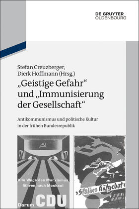 Creuzberger / Hoffmann |  "Geistige Gefahr" und "Immunisierung der Gesellschaft" | Buch |  Sack Fachmedien