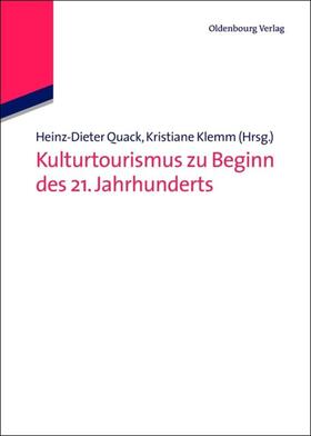 Quack / Klemm | Kulturtourismus zu Beginn des 21. Jahrhunderts | E-Book | sack.de