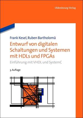 Kesel / Bartholomä |  Entwurf von digitalen Schaltungen und Systemen mit HDLs und FPGAs | eBook | Sack Fachmedien
