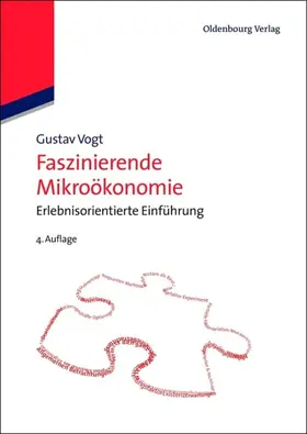 Vogt |  Faszinierende Mikroökonomie | eBook | Sack Fachmedien