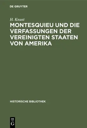 Knust |  Montesquieu und die Verfassungen der Vereinigten Staaten von Amerika | eBook | Sack Fachmedien