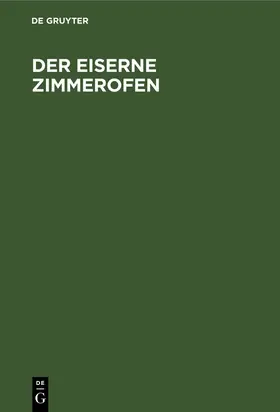  Der eiserne Zimmerofen | Buch |  Sack Fachmedien