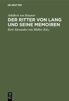 Raumer / Müller |  Der Ritter von Lang und seine Memoiren | eBook | Sack Fachmedien