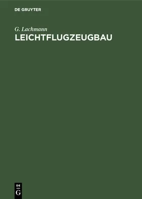 Lachmann |  Leichtflugzeugbau | Buch |  Sack Fachmedien