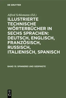 Deinhardt / Schlomann |  Spinnerei und Gespinste | Buch |  Sack Fachmedien