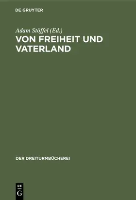 Stöffel |  Von Freiheit und Vaterland | eBook | Sack Fachmedien