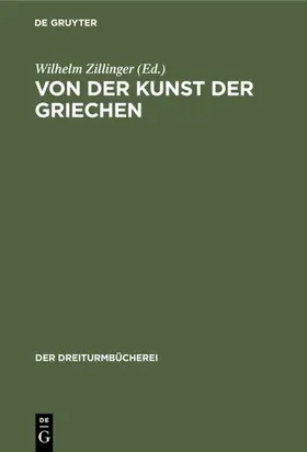 Zillinger |  Von der Kunst der Griechen | eBook | Sack Fachmedien