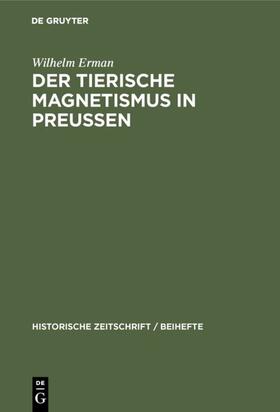 Erman |  Der Tierische Magnetismus in Preussen | eBook | Sack Fachmedien