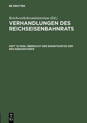 Reichsverkehrsministerium |  Übersicht der Einheitssätze der Reichsbahntarife | Buch |  Sack Fachmedien