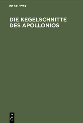  Die Kegelschnitte des Apollonios | Buch |  Sack Fachmedien