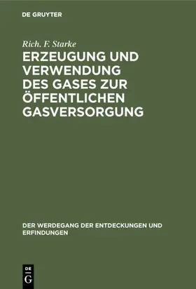 Starke |  Erzeugung und Verwendung des Gases zur öffentlichen Gasversorgung | eBook | Sack Fachmedien