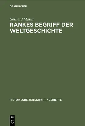 Masur |  Rankes Begriff der Weltgeschichte | Buch |  Sack Fachmedien