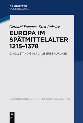 Fouquet / Rabeler |  Europa im Spätmittelalter 1215-1378 | Buch |  Sack Fachmedien