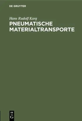 Karg |  Pneumatische Materialtransporte | eBook | Sack Fachmedien