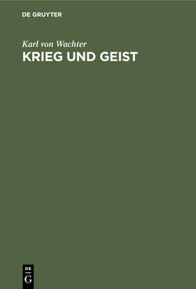 Wachter |  Krieg und Geist | Buch |  Sack Fachmedien