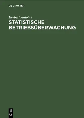 Antoine |  Statistische Betriebsüberwachung | Buch |  Sack Fachmedien