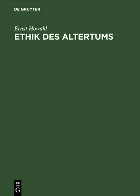 Howald |  Ethik des Altertums | Buch |  Sack Fachmedien