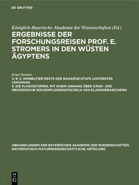 Stromer |  II. Wirbeltier-Reste der Baharîje-Stufe (unterstes Cenoman) 9. Die Plagiostomen, mit einem Anhang über käno- und mesozoische Rückenflossenstacheln von Elasmobranchiern | eBook | Sack Fachmedien