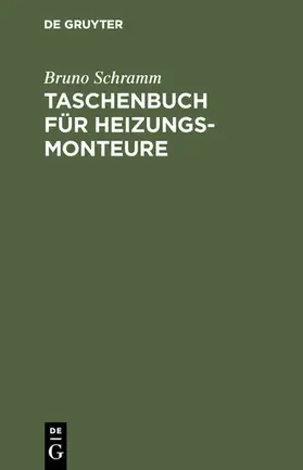 Schramm |  Taschenbuch für Heizungs-Monteure | eBook | Sack Fachmedien