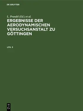 Prandtl / Wieselsberger / Betz |  Ergebnisse der aerodynamischen Versuchsanstalt zu Göttingen. Lfg. 3 | Buch |  Sack Fachmedien