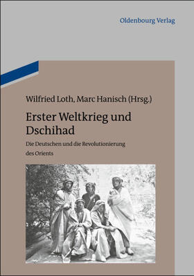 Hanisch / Loth |  Erster Weltkrieg und Dschihad | Buch |  Sack Fachmedien