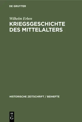 Erben |  Kriegsgeschichte des Mittelalters | Buch |  Sack Fachmedien