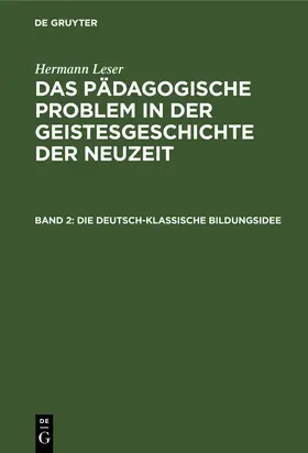 Leser |  Die deutsch-klassische Bildungsidee | Buch |  Sack Fachmedien