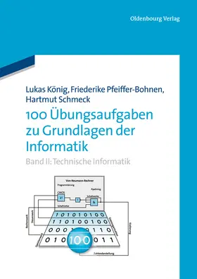 Schmeck / Pfeiffer-Bohnen |  100 Übungsaufgaben zu Grundlagen der Informatik | Buch |  Sack Fachmedien